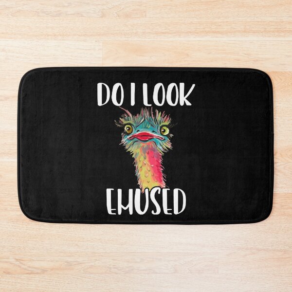 Item preview, Emu Bird - Do I Look Emused Funny Cute designed and sold by Dressed For Duty.