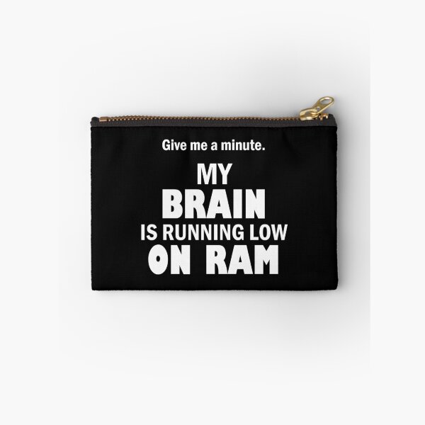 Item preview, Brain running low on RAM designed and sold by Troy Green.