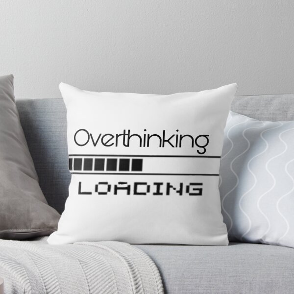 Item preview, overthinking loading designed and sold by XNatty18.