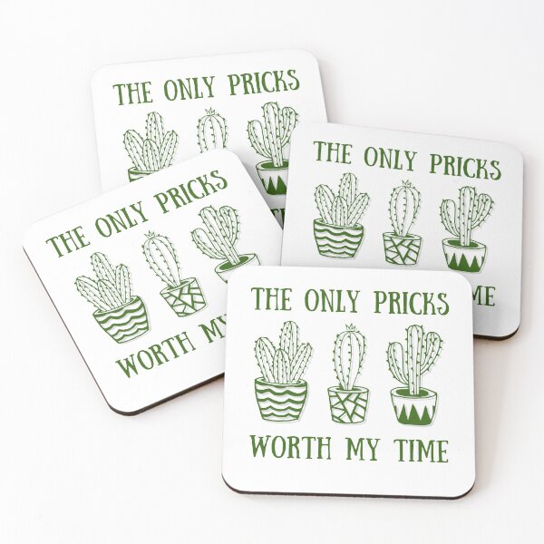 Item preview, The Only Pricks Worth My Time | Funny Cactus Design designed and sold by Presto Prints Design.