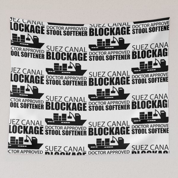 Item preview, Suez Canal Blockage | Doctors Recommend Stool Softener designed and sold by GravitiTees.