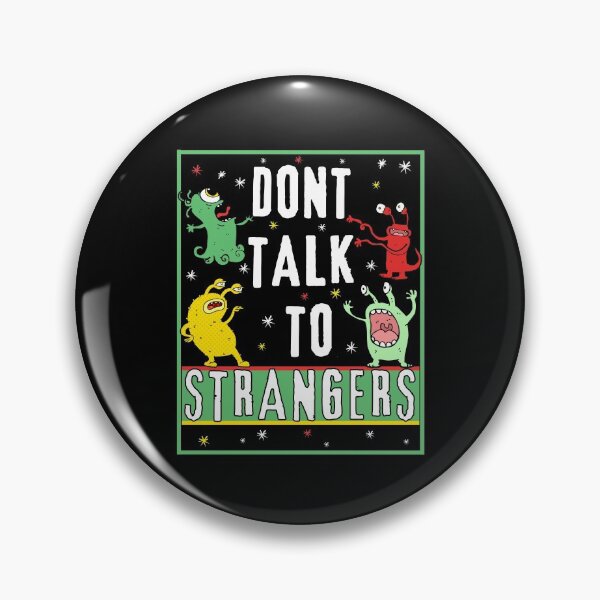 Item preview, Don't Talk To Strangers designed and sold by artlaila.
