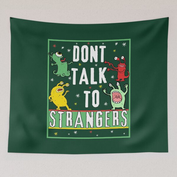 Item preview, Don't Talk To Strangers designed and sold by artlaila.