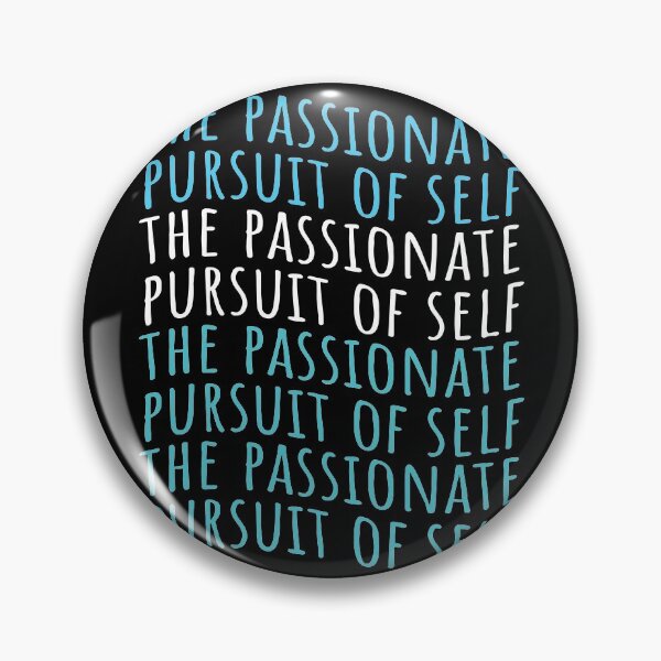 Item preview, The passionate pursuit of self designed and sold by Loyalty  Stores.