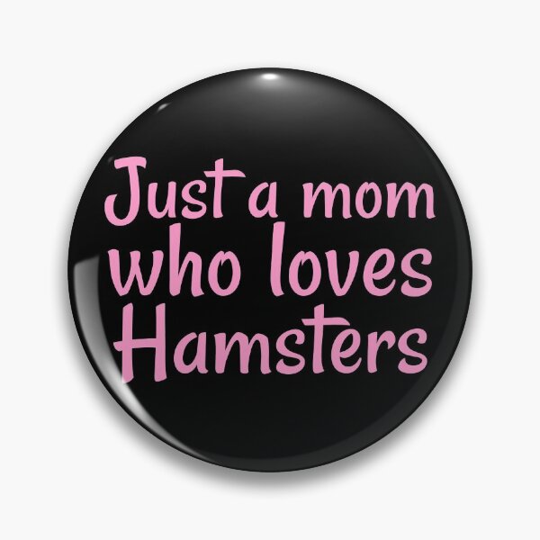 Artikelvorschau, Nur eine Mutter, die Hamster liebt entworfen und verkauft von Wachi-A.