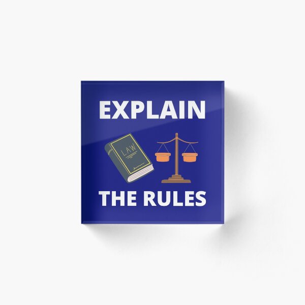 Explain the rules Acrylic Block
