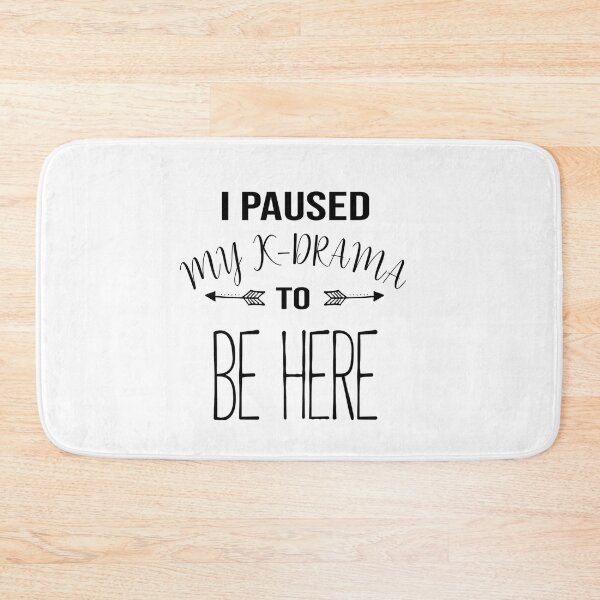 Item preview, I PAUSED MY K-DRAMA TO BE HERE |  GIFT FOR KOREAN DRAMA ADDICTS,  GIFT FOR K-POP FANS, CUTE KOREAN GIFT IDEAS designed and sold by PopSeoulStudio.