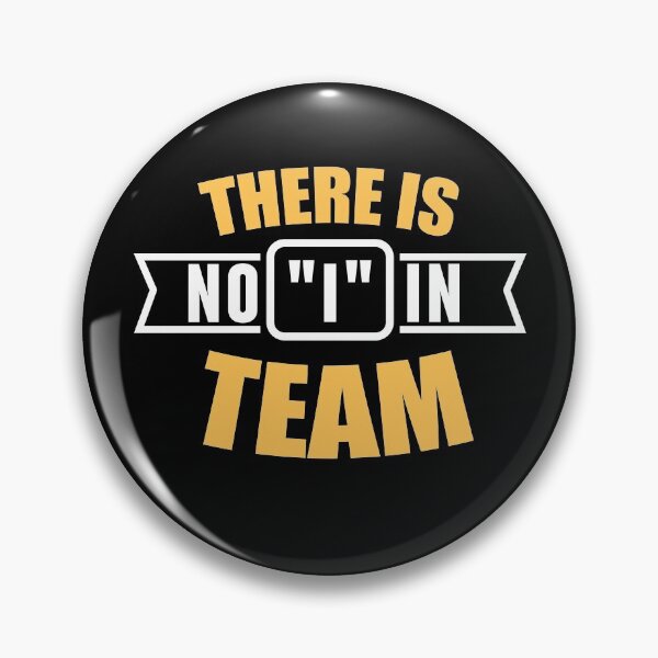 Item preview, There is no I in team designed and sold by Loyalty  Stores.