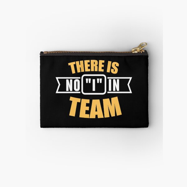 Item preview, There is no I in team designed and sold by Loyalty  Stores.