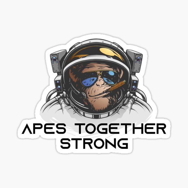 Apes Together Strong Sticker