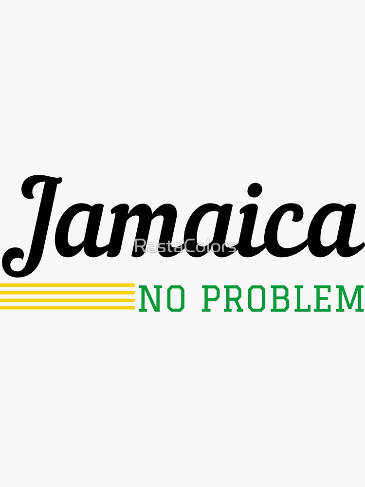 "Jamaica No Problem Jamaican Flag Colors Jamaica Souvenir" Sticker For ...