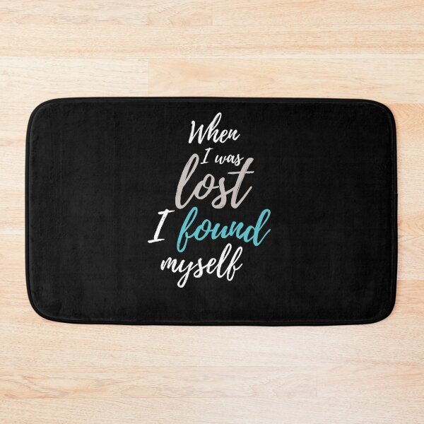 Item preview, When I was lost I found myself designed and sold by Loyalty  Stores.