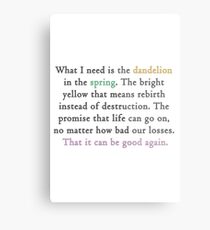 Mockingjay quote 'dandelion in the spring' Metal Print
