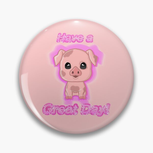 Item preview, Pig "Have a Great Day!" designed and sold by JinaTheReaper.