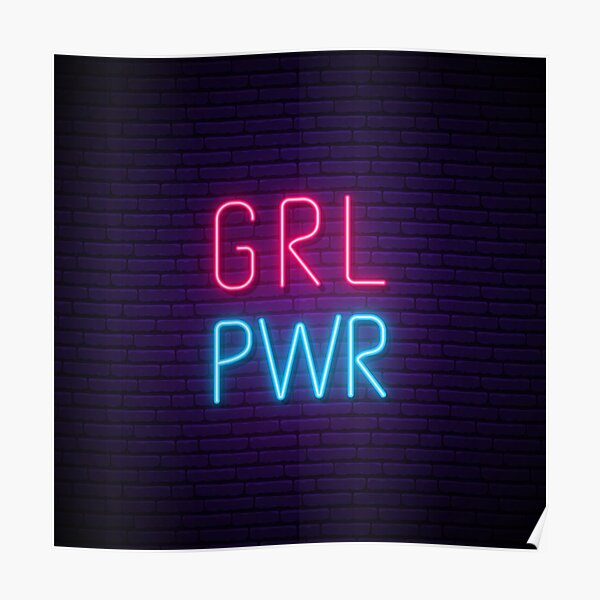 GRL PWR Neon Poster