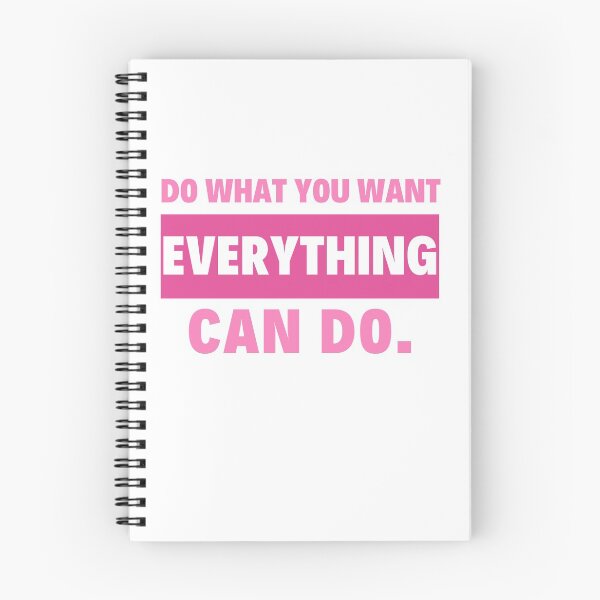 Item preview, DO WHAT YOU WANT EVERYTHING CAN DO. designed and sold by bluehijack.