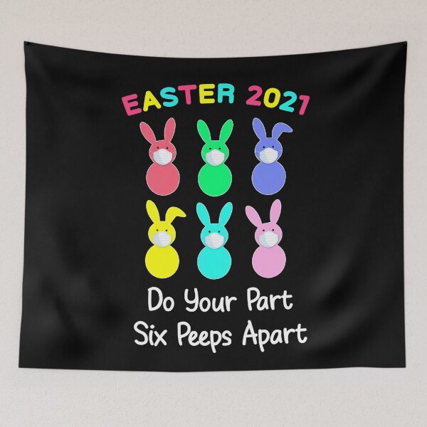 Item preview, Funny Easter 2021 Bunny Peeps - Do Your Part Six Peeps Apart designed and sold by JustBeStylish.