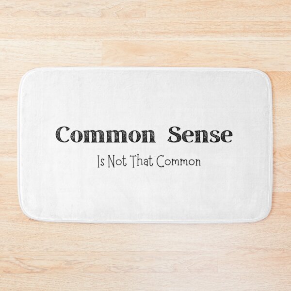 Item preview, Common sense is not that common designed and sold by Nixi-Nix.