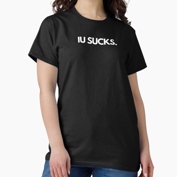 Item preview, IU Sucks Basic designed and sold by jennliao.