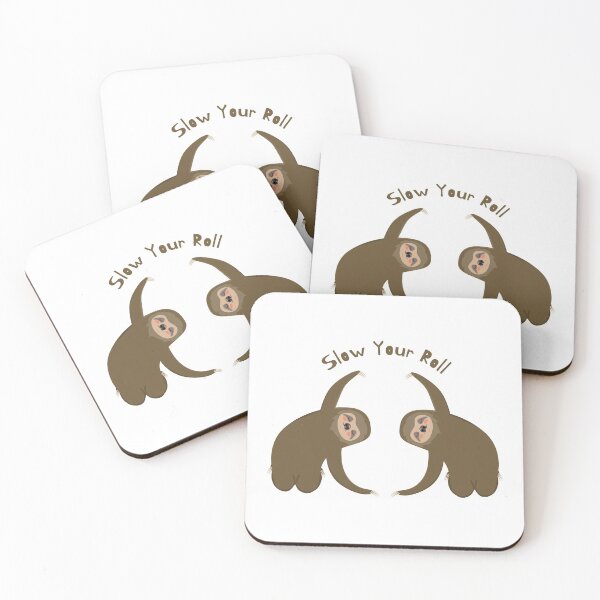 Item preview, Slow Your Roll designed and sold by SPYG.