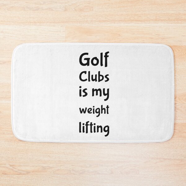 Item preview, Golf Clubs is My Weight Lifting designed and sold by SerenaBliss.