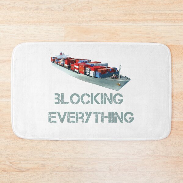 Item preview, Ship Blocking Everything designed and sold by NiceShirtY.