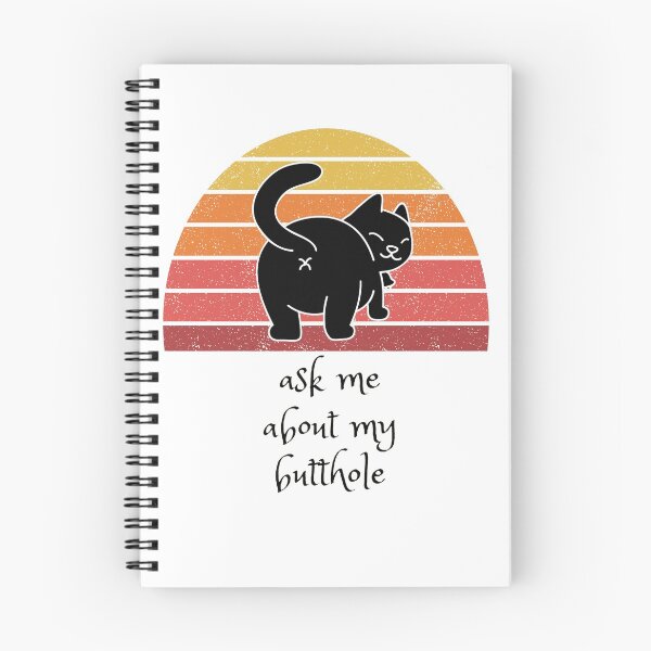 Item preview, Look at me Ask Me About My Butthole Cat Funny Cat designed and sold by HumbleShirt.