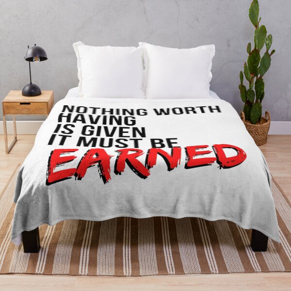 Item preview, Nothing Worth Having Is Given It Must Be Earned - Motivational Mindset designed and sold by CWolff.
