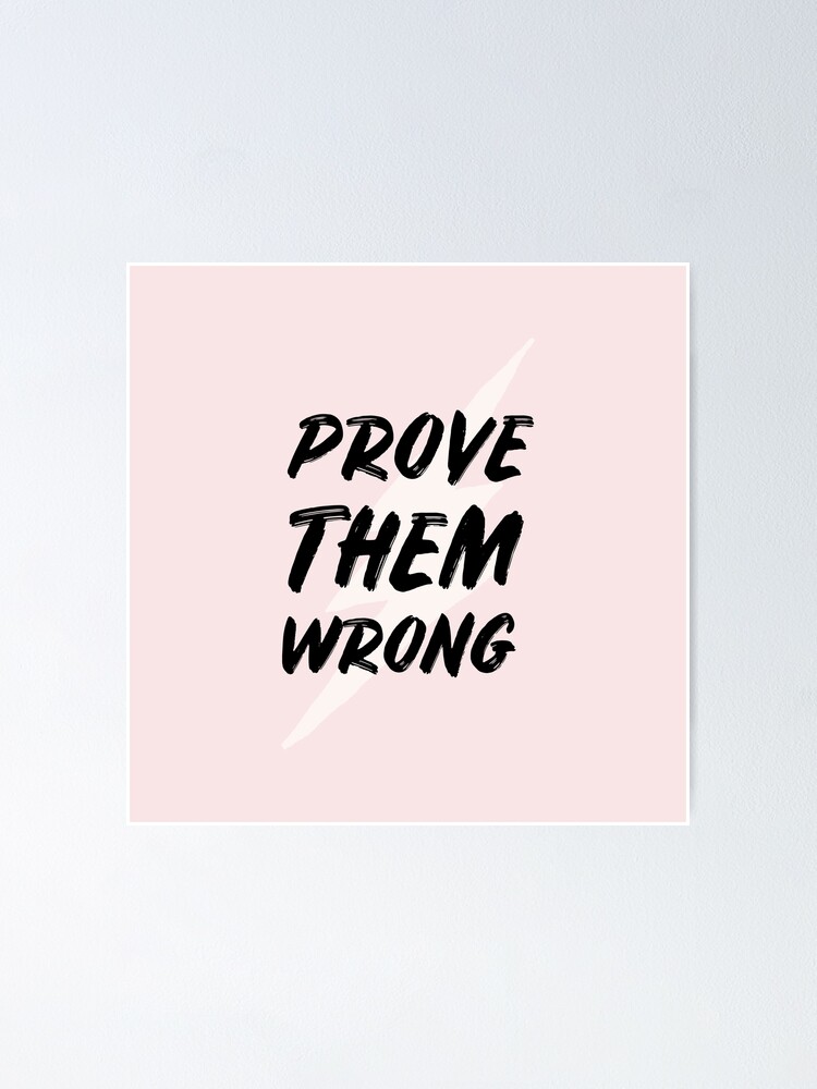 Alternate view of Prove Them Wrong Beige Poster
