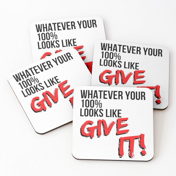 Item preview, Whatever Your 100% Looks Like Give It! - Motivational Mindset designed and sold by CWolff.