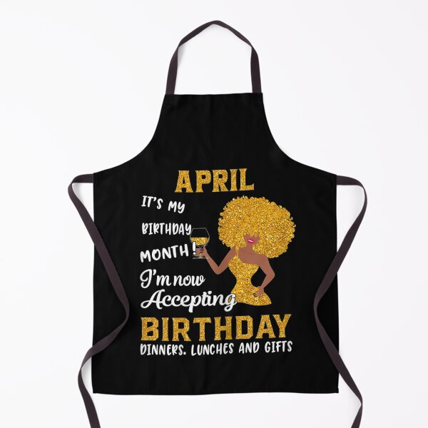 Item preview, it's my birthday month black women april aries taurus gifts designed and sold by anniversaryshop.