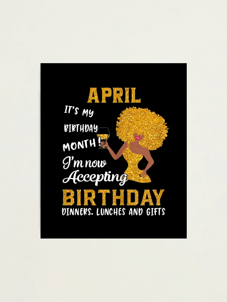 it s my birthday month black women april aries taurus gifts