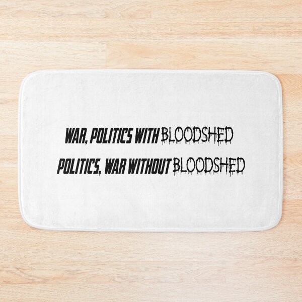 Item preview, War Politics Bloodshed designed and sold by NiceShirtY.