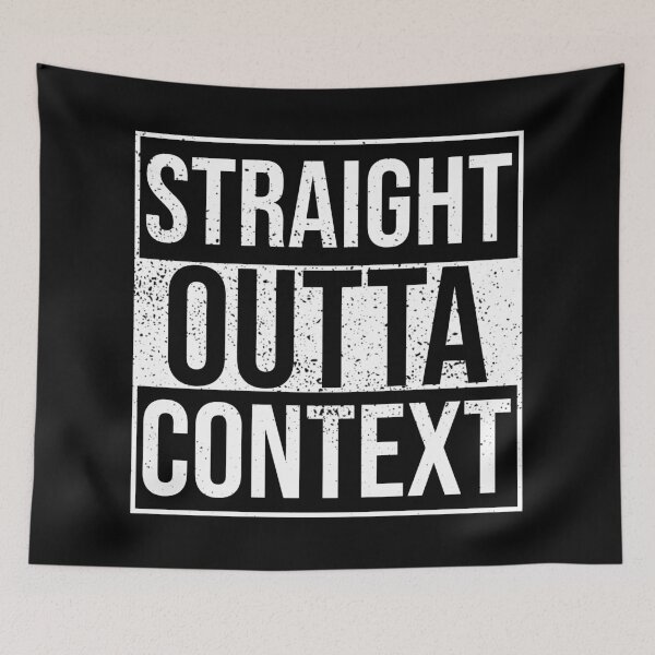 Item preview, Straight Outta Context | Funny Joke Gift designed and sold by SocialAtrophy.