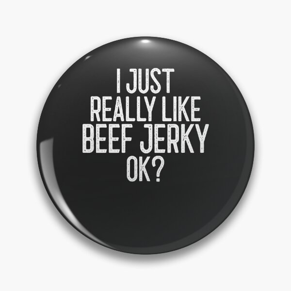 Item preview, I Just Really Like Beef Jerky Ok Gift designed and sold by EricJP.