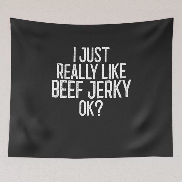 Item preview, I Just Really Like Beef Jerky Ok Gift designed and sold by EricJP.