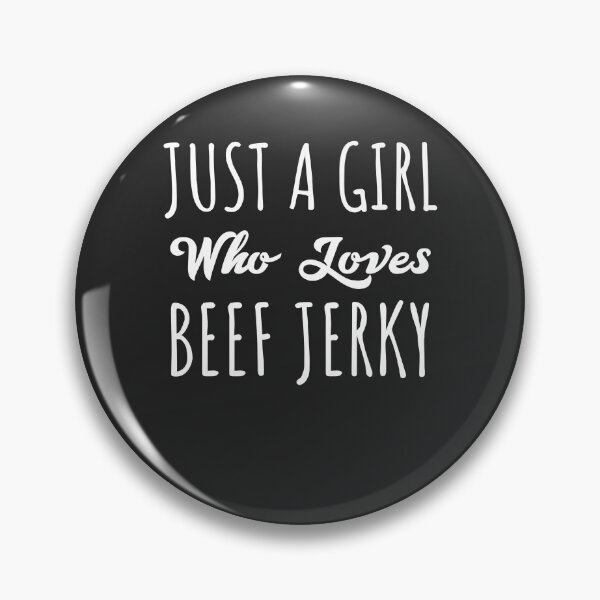 Item preview, Just A Girl Who Loves Beef Jerky Gift designed and sold by EricJP.