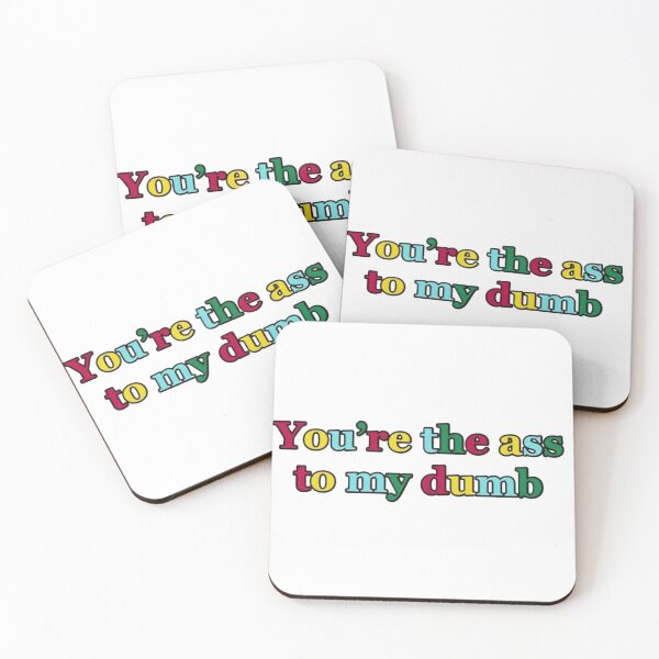 Item preview, The Ass to My Dumb designed and sold by brooke-stoll.