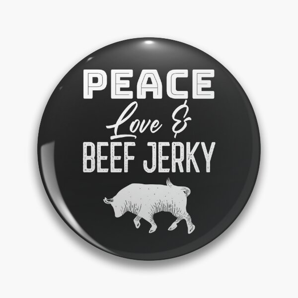 Item preview, Peace Love & Beef Jerky Gift designed and sold by EricJP.