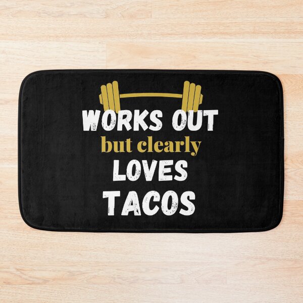 Item preview, Works Out But Clearly Loves Tacos designed and sold by Comfy Creations.