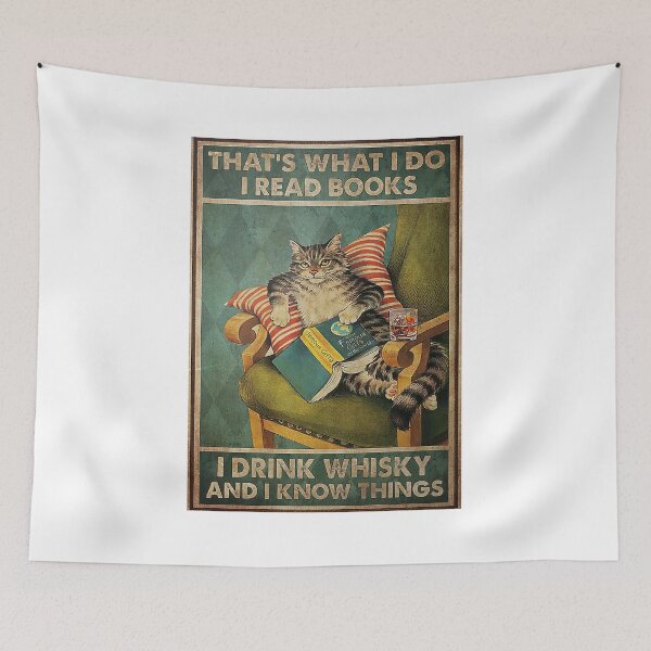 Item preview, Cat That’S What I Do I Read Books I Drink Whisky And I Know Things Poster designed and sold by JoaoGCosta.