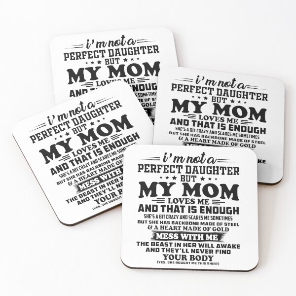Item preview, I am not a perfect daughter but my mom loves me designed and sold by hasanmasud.
