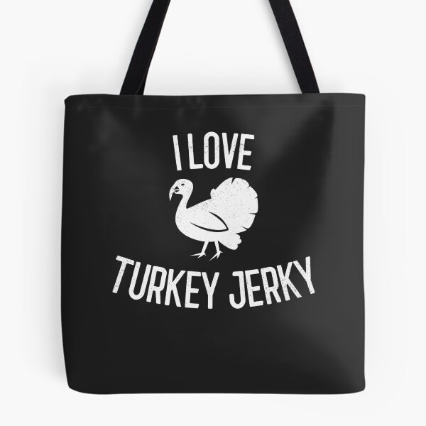 Item preview, I Love Turkey Jerky Gift designed and sold by EricJP.