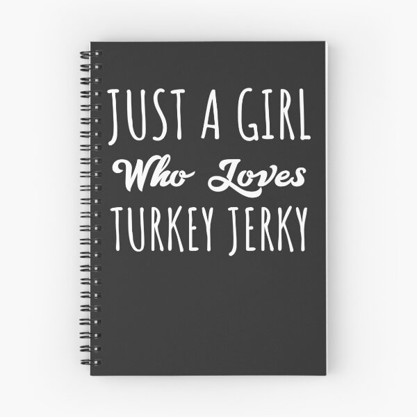 Item preview, Just A Girl Who Loves Turkey Jerky Gift designed and sold by EricJP.