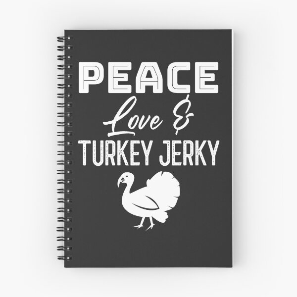 Item preview, Peace Love & Turkey Jerky Gift designed and sold by EricJP.