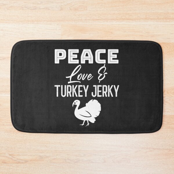 Item preview, Peace Love & Turkey Jerky Gift designed and sold by EricJP.