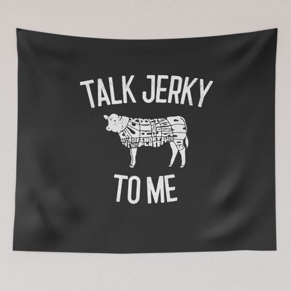 Item preview, Talk Jerky To Me Gift designed and sold by EricJP.