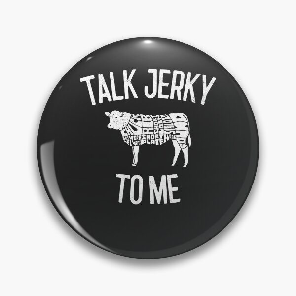 Item preview, Talk Jerky To Me Gift designed and sold by EricJP.
