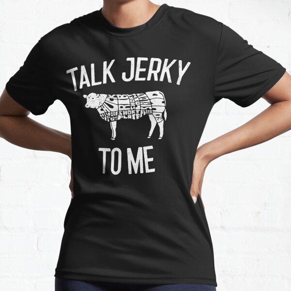 Item preview, Talk Jerky To Me Gift designed and sold by EricJP.
