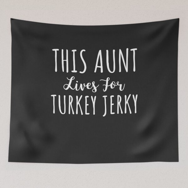Item preview, This Aunt Lives For Turkey Jerky Gift designed and sold by EricJP.